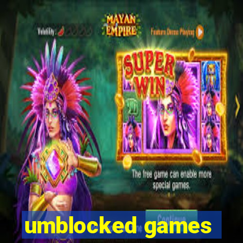 umblocked games