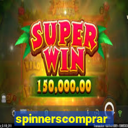 spinnerscomprar