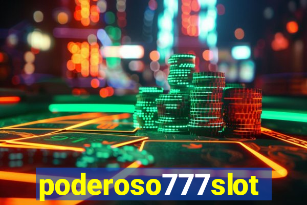 poderoso777slot