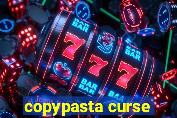 copypasta curse