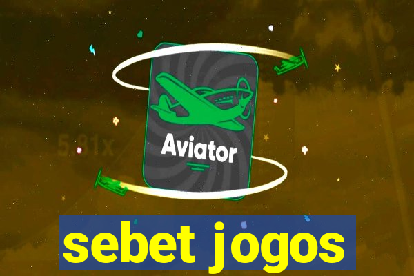 sebet jogos