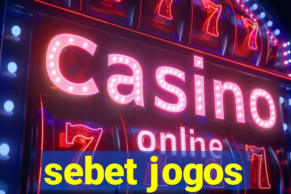 sebet jogos