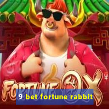 9 bet fortune rabbit