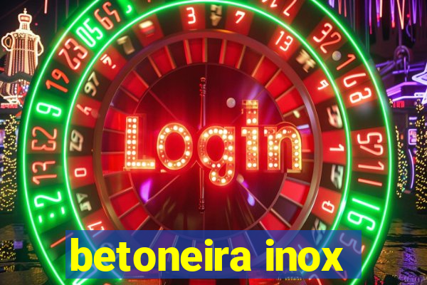 betoneira inox