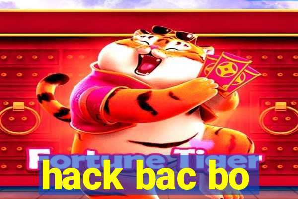 hack bac bo