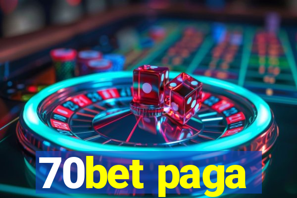 70bet paga