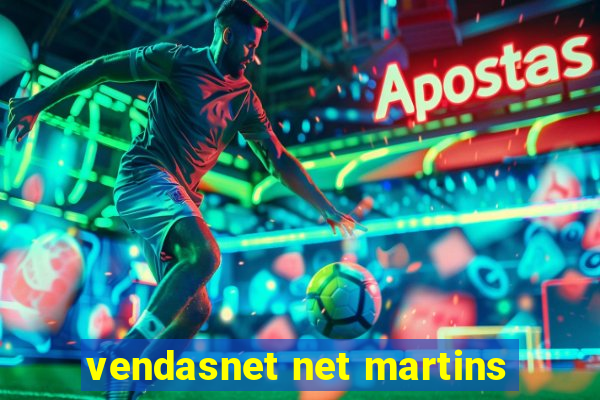 vendasnet net martins