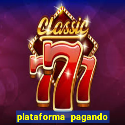 plataforma pagando no cadastro bet