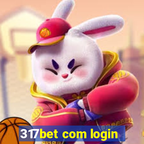 317bet com login