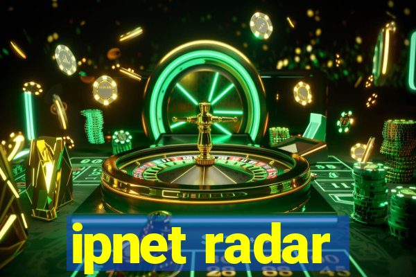 ipnet radar