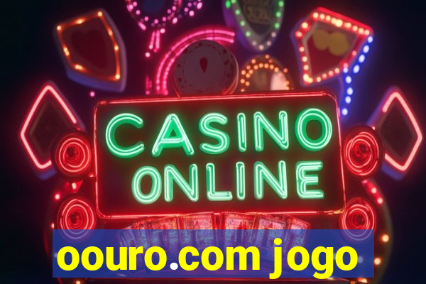 oouro.com jogo