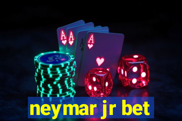 neymar jr bet