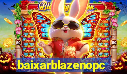 baixarblazenopc