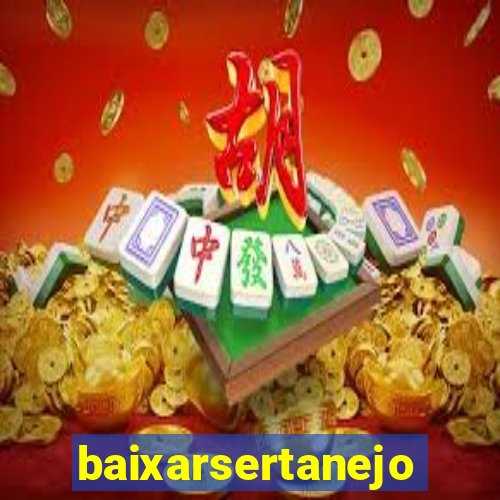 baixarsertanejo