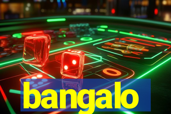 bangalo