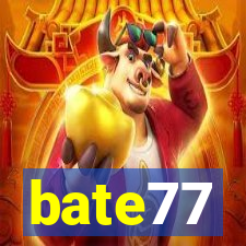 bate77