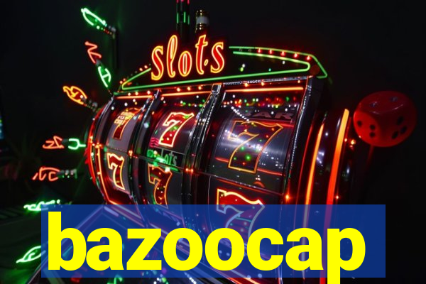 bazoocap