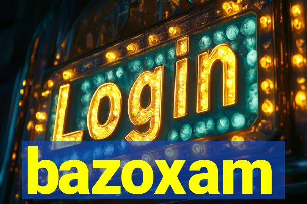 bazoxam