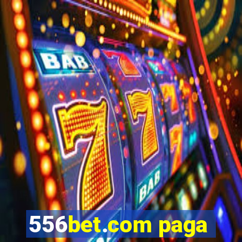 556bet.com paga