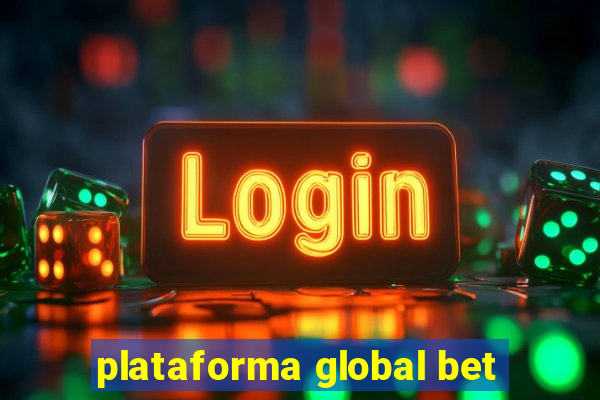 plataforma global bet