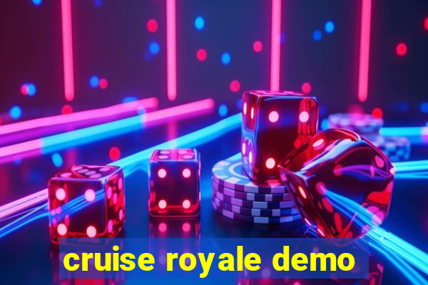 cruise royale demo