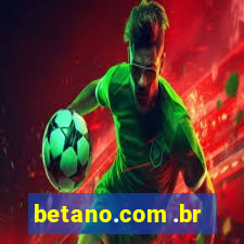 betano.com .br