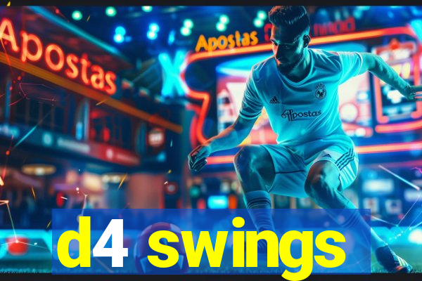 d4 swings