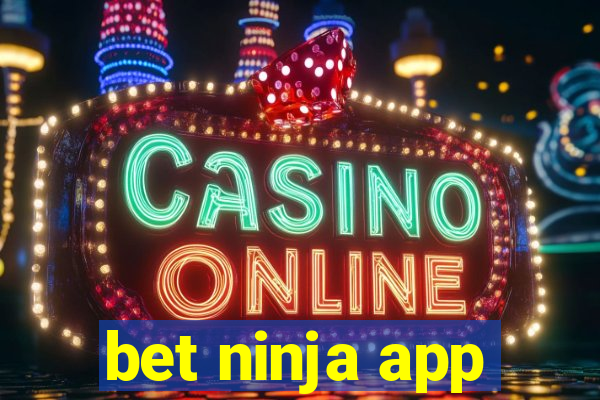 bet ninja app