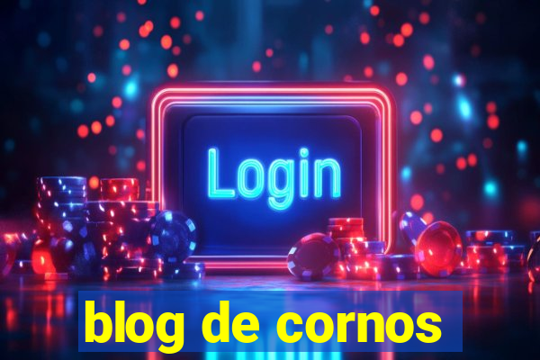 blog de cornos