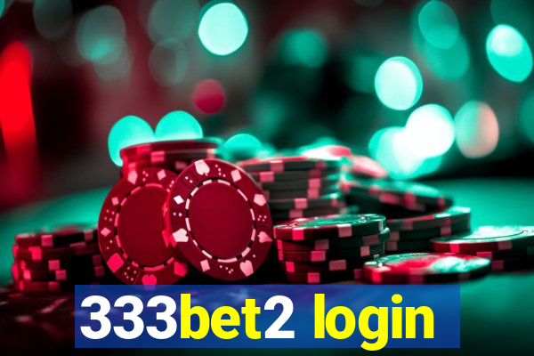 333bet2 login