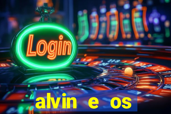 alvin e os esquilos redecanais