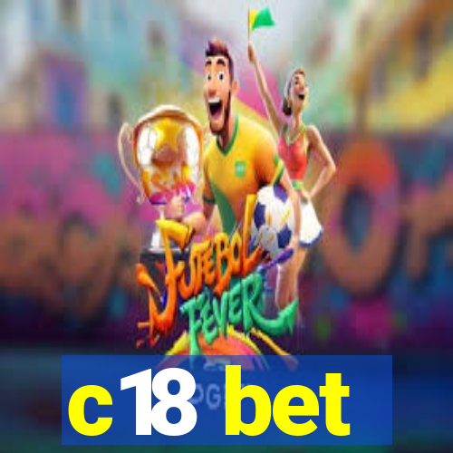 c18 bet