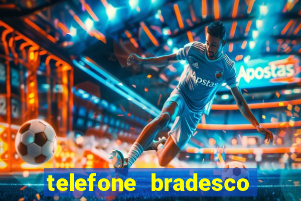 telefone bradesco agencia benfica