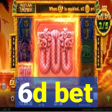 6d bet