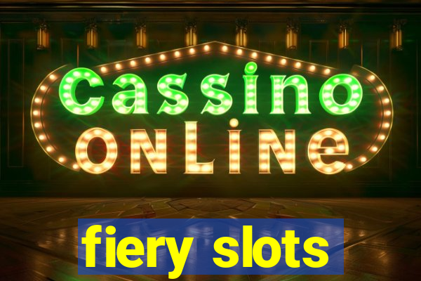 fiery slots