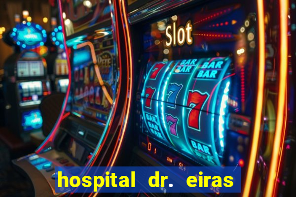 hospital dr. eiras em botafogo