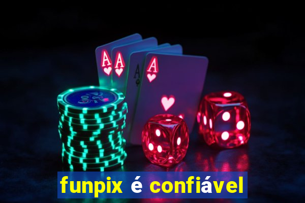 funpix é confiável