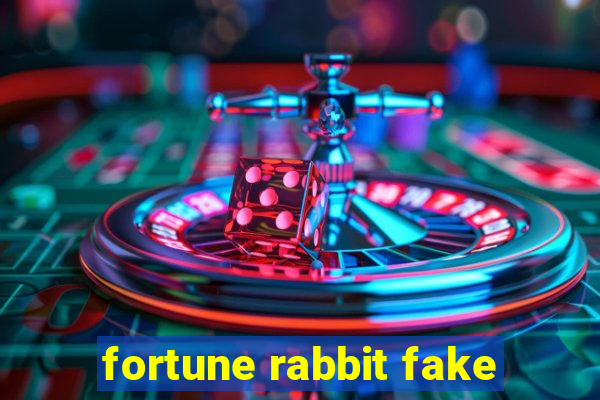 fortune rabbit fake