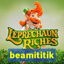 beamititik