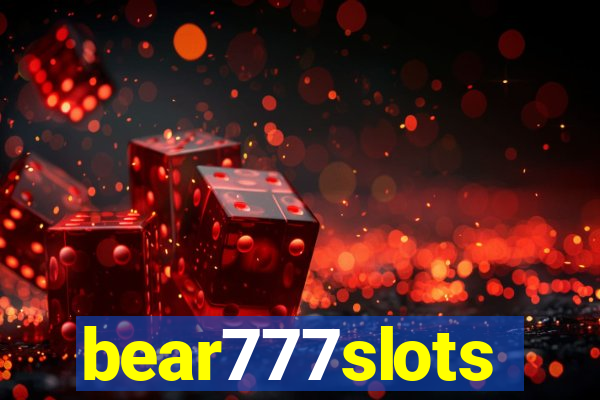 bear777slots