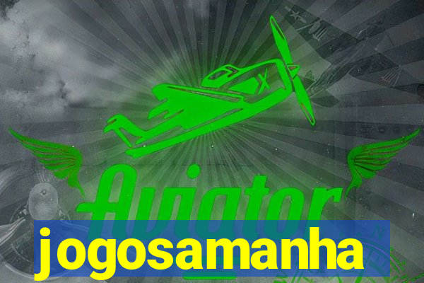 jogosamanha