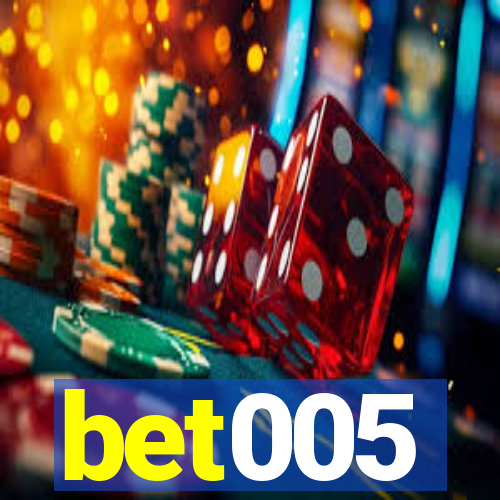 bet005