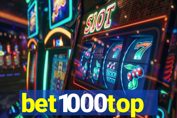 bet1000top