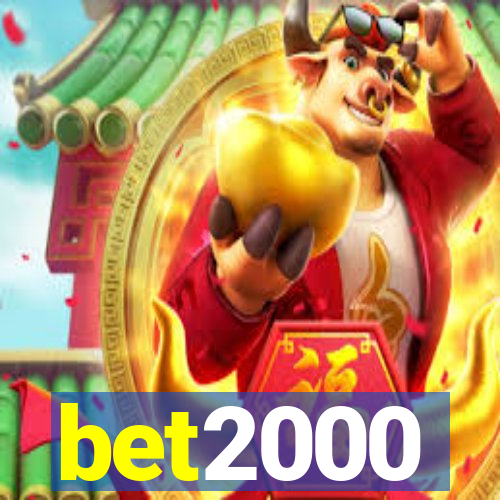 bet2000