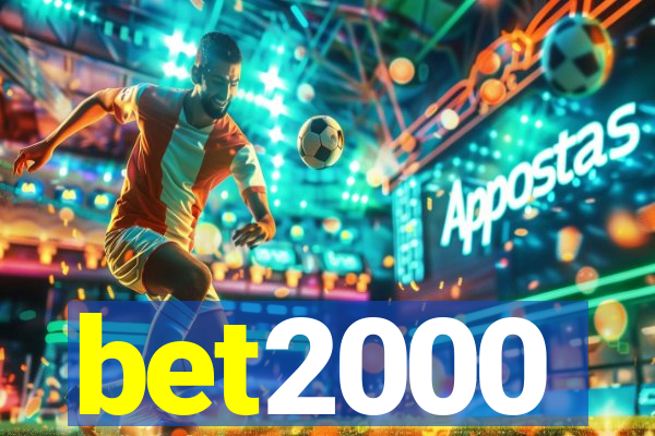 bet2000