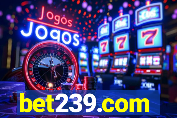 bet239.com