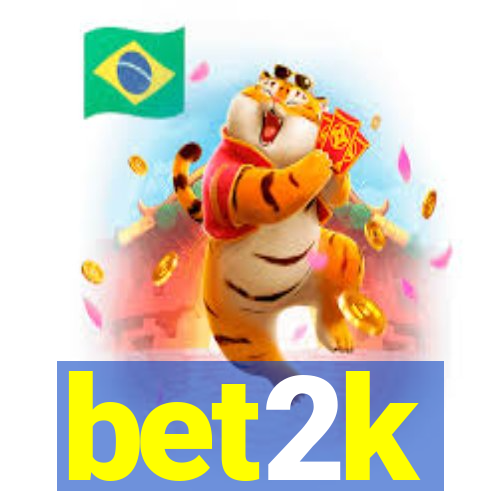 bet2k