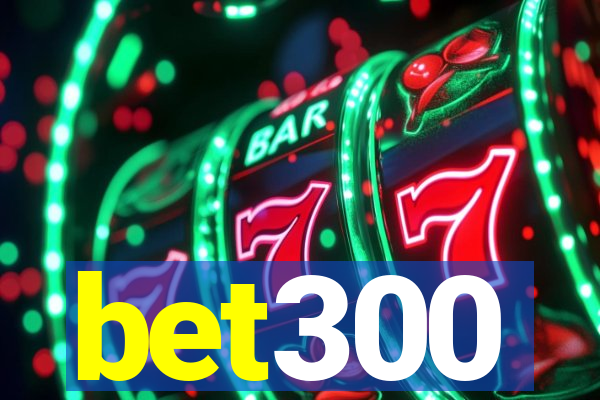 bet300