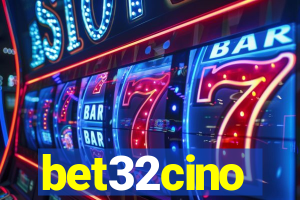 bet32cino