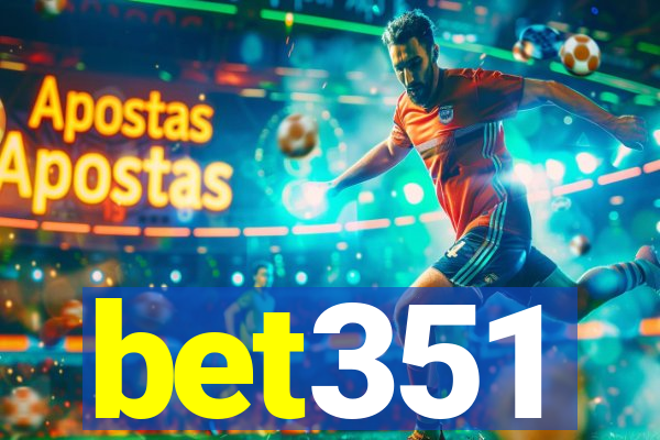 bet351